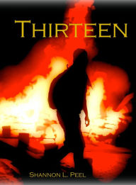 Title: Thirteen, Author: Shannon Peel