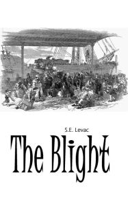 Title: The Blight, Author: S.E. Levac