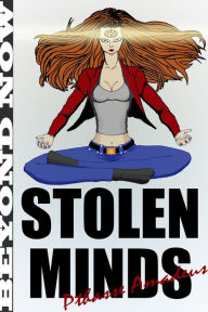 Title: Stolen Minds, Author: Pthasse Amadeus