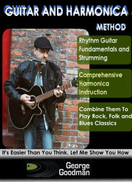 Title: Guitar and Harmonica Method, Author: George Goodman