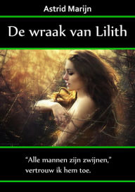 Title: De wraak van Lilith, Author: Astrid Marijn