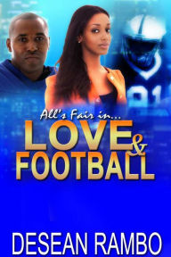 Title: All's Fair in Love and Football, Author: Desean Rambo