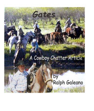 Title: Cowboy Chatter Article: Gates, Author: Ralph Galeano