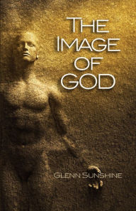 Title: The Image of God, Author: Glenn Sunshine