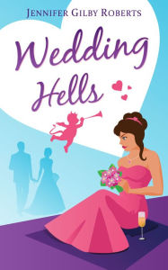 Title: Wedding Hells, Author: Jennifer Gilby Roberts