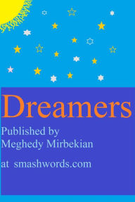 Title: Dreamers, Author: Meghedy Mirbekian