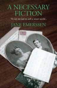 Title: A Necessary Fiction, Author: Jane Emerssen