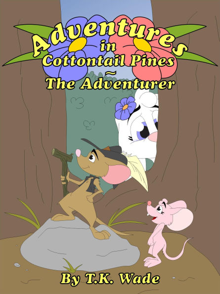 Adventures in Cottontail Pines - The Adventurer