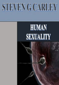 Title: Human Sexuality, Author: Steven Carley