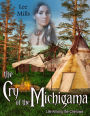The Cry Of The Michigama