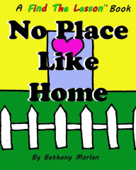 Title: No Place Like Home, Author: Bethany Morlan