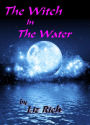 The Witch In The Water