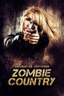 Zombie Country (Zombie Apocalypse #2)