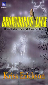 Title: Brownbird's Luck, Author: Kriss Erickson