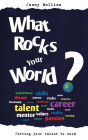 What Rocks Your World