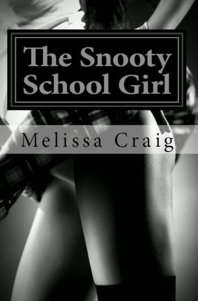 The Snooty School Girl