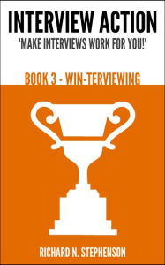 Title: Interview Action: WIN-terviewing [Book 3], Author: Richard N. Stephenson