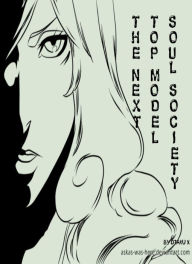 Title: The Next Top Model: Soul Society, Author: Otaku X