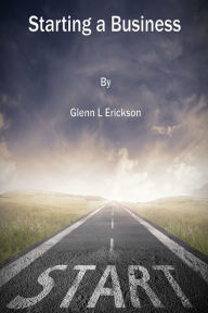 Title: Starting a Business, Author: Glenn L Erickson