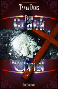 Title: From Crack to Christ, Author: Tanya Davis