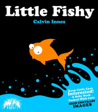 Title: Little Fishy, Author: Calvin Innes