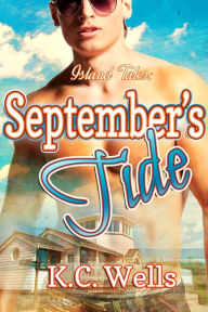 Title: September's Tide, Author: K.C. Wells