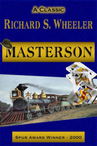 Title: Masterson, Author: Richard S. Wheeler