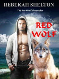 Title: Red Wolf, Author: Rebekah Shelton