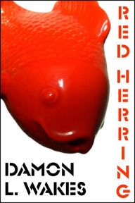 Title: Red Herring, Author: Damon L. Wakes