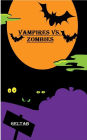 Vampires vs. Zombies