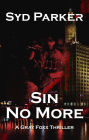 Sin No More (A Gray Foxx Thriller)