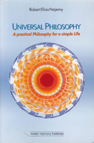 Title: Universal Philosophy, Author: Robert Elias Najemy