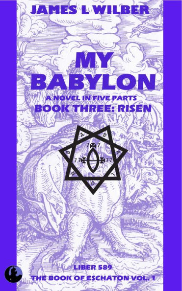 My Babylon: Book Three: Risen