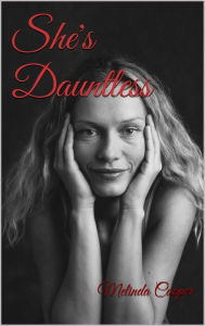 Title: She's Dauntless, Author: Melinda Cooper