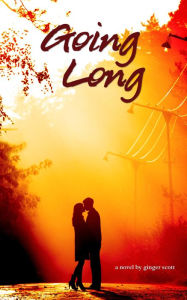 Title: Going Long, Author: Ginger Scott