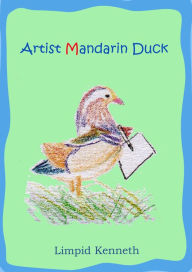 Title: Artist Mandarin Duck, Author: Limpid Kenneth