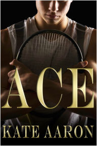 Title: Ace (Brian & Lexi, #1), Author: Kate Aaron