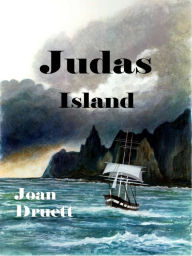 Title: Judas Island (Promise of Gold book one), Author: Joan Druett