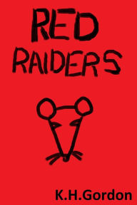 Title: Red Raiders, Author: KH Gordon