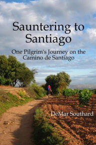 Title: Sauntering to Santiago, Author: DeMar Southard