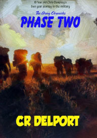 Title: The Army Chronicles: Phase Two, Author: CR Delport