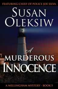 Title: A Murderous Innocence, Author: Susan Oleksiw