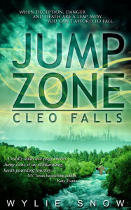 Title: Jump Zone: Cleo Falls, Author: Wylie Snow