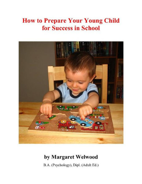 How to Prepare Your Young Child for Success in School