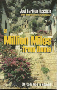 Title: A Million Miles from Home, Author: Joei Carlton Hossack