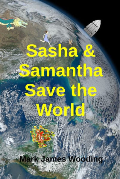 Sasha and Samantha Save the World