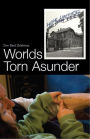 Worlds Torn Asunder: A Holocaust Survivor's Memoir of Hope and Resilience
