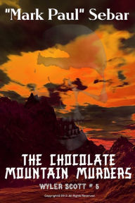 Title: The Chocolate Mountain Murders, Author: 