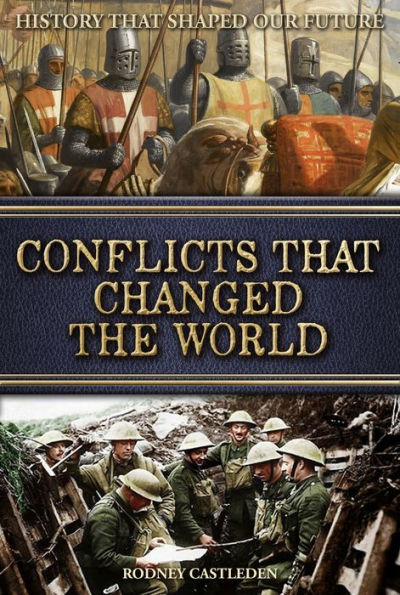 Conflicts that Changed the World