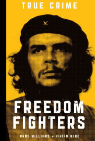 Title: Freedom Fighters, Author: Anne Williams